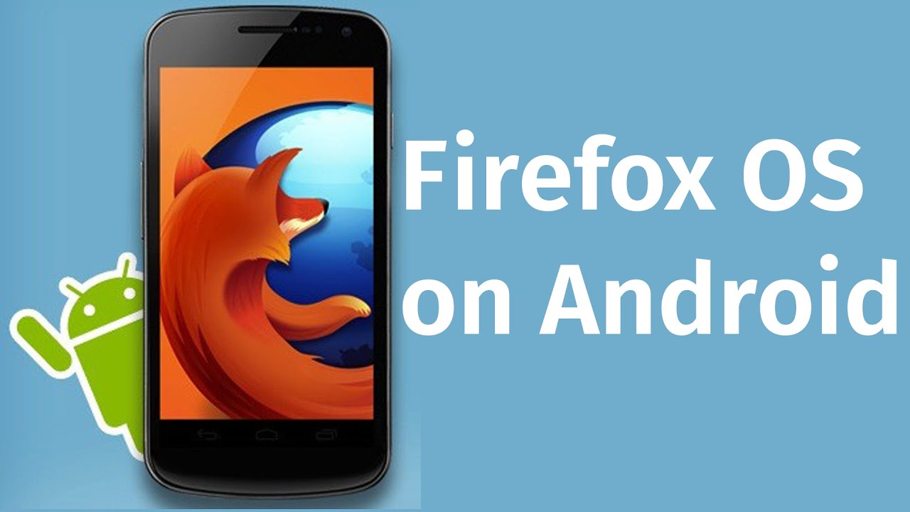 Firefox Os For Android Download